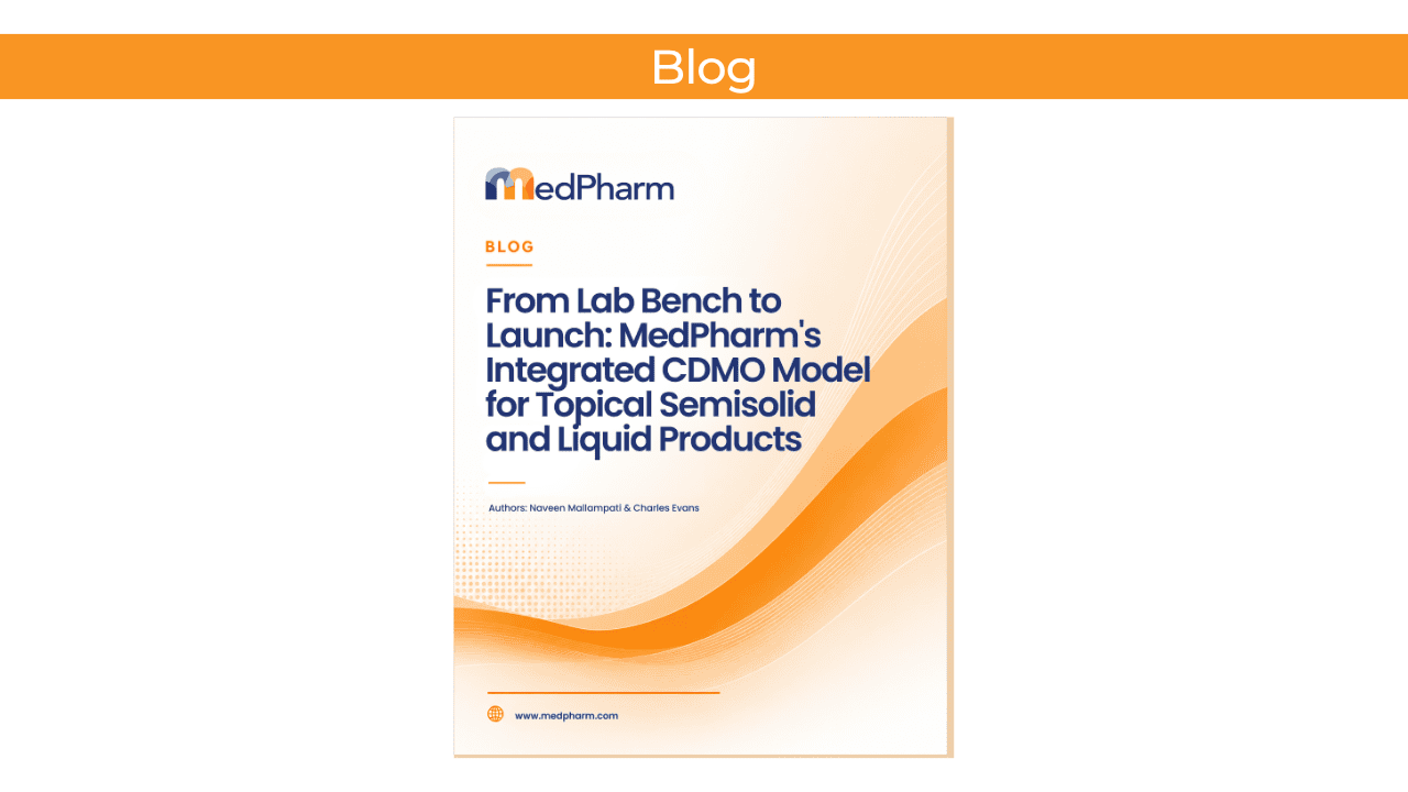 From Lab Bench to Launch: MedPharm’s Integrated CDMO Model for Topical Semisolid and Liquid Products