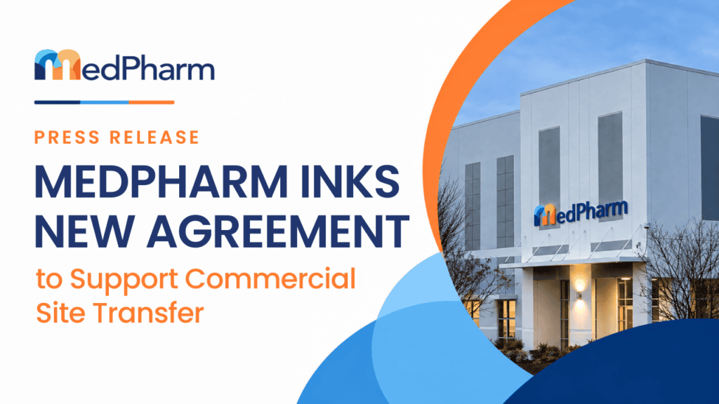 MedPharm Inks Deal to Support Global Pharmaceutical Company with Commercial Site Transfer